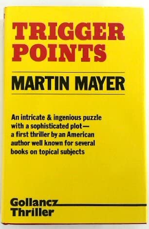 Trigger Point Martin Trigger Points: Amazon.co.uk: Mayer, Martin: 9780575027770: Books