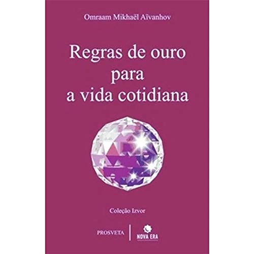 Regras de ouro para a vida cotidiana: