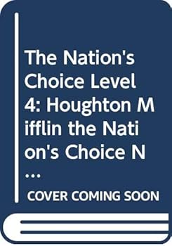 Hardcover The Nation's Choice Level 4: Houghton Mifflin the Nation's Choice New Mexico (Hm Reading 2001 2003) Book