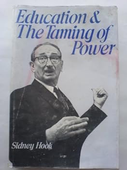 Hardcover Education & the taming of power Book