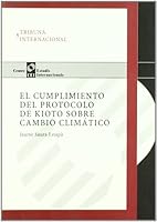 Cumplimiento del protocolo de Kioto sobre cambio climático 8447527514 Book Cover