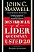 Desarrolle el l&Atilde;&shy;der que est&Atilde;&iexcl; en usted 2.0 (Spanish Edition)