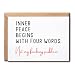 NALSDesigns Inner Peace Begins Four Words Card - Encouragement Card - Funny Quote Card - Humor Uplifting Card - Birthday Card - Hilarious Card