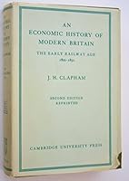 Economic History of Modern Britain: The Early Railway Age 1820-1850. B000OKNUDA Book Cover