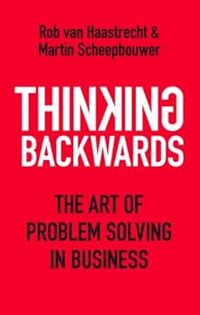 Paperback Thinking Backwards: The Art of Problem Solving in Business Book