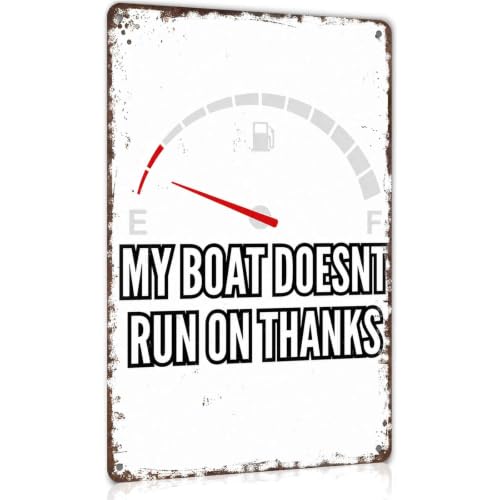 In My Boat Doesn't Run Metal Sign