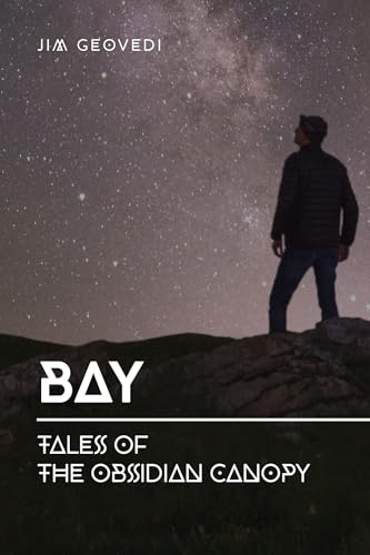 Bay (Tales of the Obsidian Canopy Book 3) (English Edition)