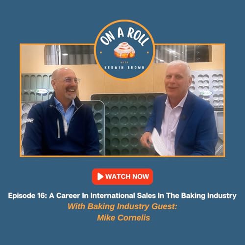 A Career In International Sales In The Baking Industry Podcast Por  arte de portada