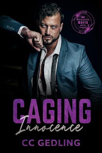 Caging Innocence (Obsessed Mafia Men Book 2)