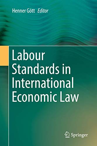 Labour Standards in International Economic Law