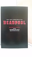 Deadpool script best original screenplay for your consideration 2016 B01N6T72H4 Book Cover