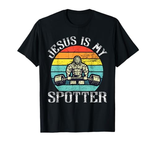 Jesus Is My Spotter Retro Halterofilia Gimnasio Fitness Entrenamiento Camiseta