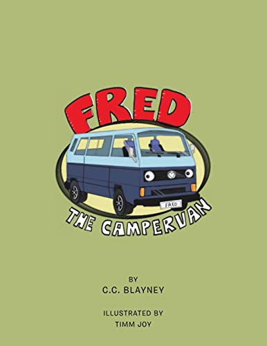 Fred the Campervan 1504937678 Book Cover