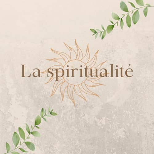 REPOST : La spiritualit&eacute;