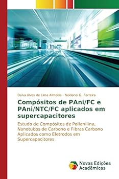 Paperback Compósitos de PAni/FC e PAni/NTC/FC aplicados em supercapacitores [Portuguese] Book