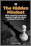 the hidden world walkthrough  The Hidden Mindset: What Learning to Read the Markets Taught Me About Reading My Own Life (English Edition)