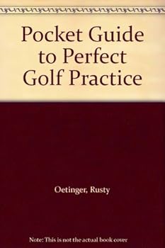 Paperback Pocket Guide to Perfect Golf Practice Book