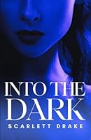 Into the Dark 1739912713 Book Cover