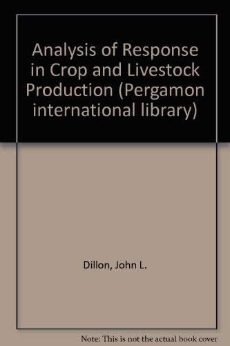 The analysis of response in crop and livestock production (Pergamon international library of science, technology, engineering, and social studies)