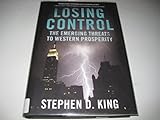 Losing Control: The Emerging Threats to Western Prosperity