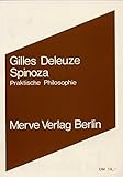 deleuze rhizomatic  Spinoza: Praktische Philosophie (Internationaler Merve Diskurs / Perspektiven der Technokultur)