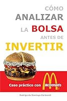 Cómo analizar la Bolsa antes de invertir: Caso práctico con McDonald's 1505831008 Book Cover
