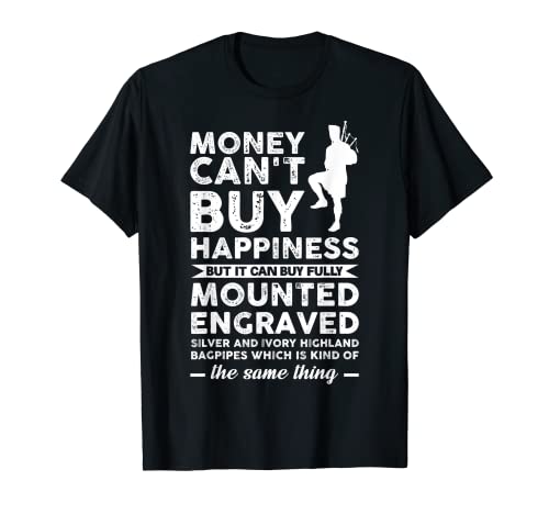Geld kann kein Glück kaufen Dudelsack Dudelsack T-Shirt