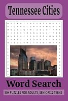 Tennessee Cities: Word Searches with Easy-to-Read Print about Tennessee, Locations and more - 6x9 inches, 110 pages - 50+ Puzzles ... Gift for Vacation, Holidays and Free Times B0F5NZSF5H Book Cover