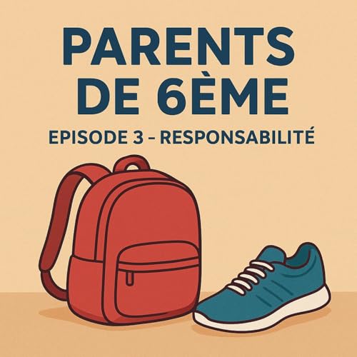 &Eacute;pisode 3 : La responsabilit&eacute;