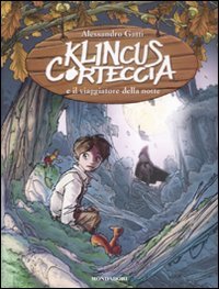 Klincus Corteccia e il viaggiatore della notte: 8 Klincus Corteccia e il viaggiatore della notte: 8