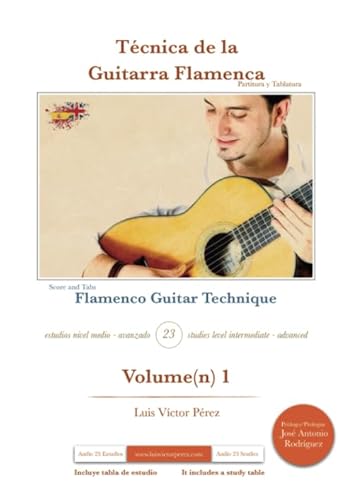 Técnica de la Guitarra Flamenca: Flamenco Guitar Technique