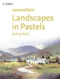 Landscapes in Pastel (Collins Learn to Paint)