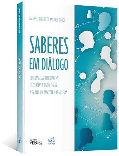 Saberes em diálogo: diplomacias, linguagens, filosofias e ontologias a partir da amazônia brasileira Saberes em diálogo: diplomacias, linguagens, filosofias e ontologias a partir da amazônia brasileira - Imagem 4