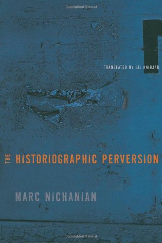 The Historiographic Perversion