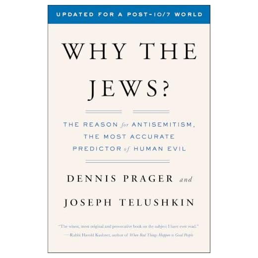 Why the Jews?: The Reason for Antisemitism
