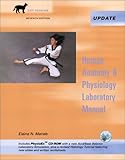 Human Anatomy & Physiology Laboratory Manual, Cat Version, Media Update with PhysioEx 4.0 (7th Edition)