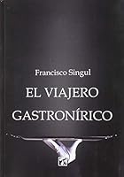 Viajero gastronírico, El (Crianza) 8417393358 Book Cover