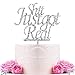 Shit Just Got Real Cake Topper for Funny Wedding,Bride to Be, Engagement, Pregnancy Announcement,Bachelorette Party Decorations- Silver Acrylic