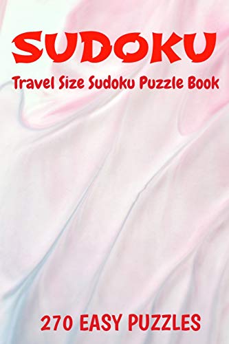 Sudoku Travel Size Puzzle Book 270 Easy Puzzles: 6