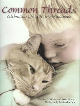 Hardcover Common Threads: Celebrating Life with Down Syndrome Book