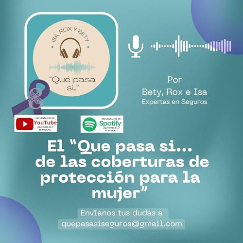 3. El &iquest;Qu&eacute; pasa s&iacute;... de los seguros con cobertura mujer?