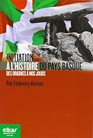Initiation a l¿histoire du Pays Basque 8415337094 Book Cover