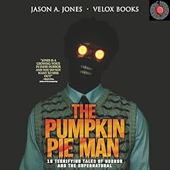 The Pumpkin Pie Man Audiolibro Por Jason A. Jones, Velox Books arte de portada