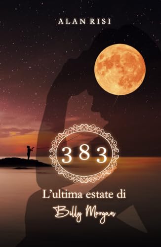 383: L'ultima estate di Billy Morgan