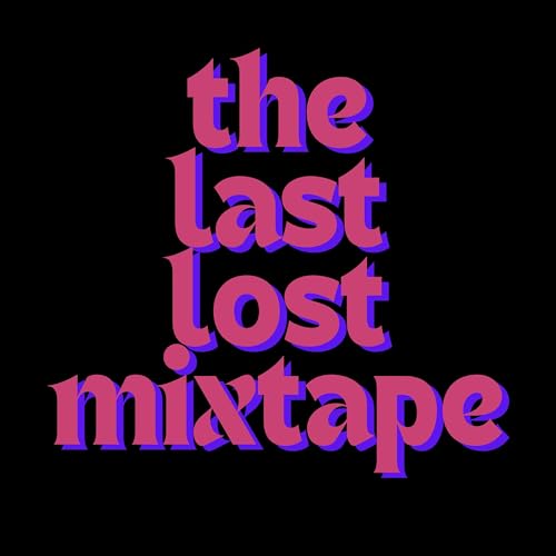 The Last Lost Mixtape cover art