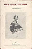 Sarah Winston Syme Henry, mother of Patrick Henry 0828316880 Book Cover
