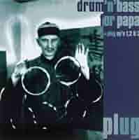 Plug　Luke Vibert別名義　ドラムンベース大傑作アルバム　2LP Plug – Drum'N'Bass For Papa – CD (Album), 1996 [r71406