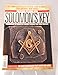Unlocking Mysteries with Solomon's Key Magazine (A Companion Guide to The Lost Symbol. Understanding the Secrets of Ancient Symbols and their Meaning, 2009)