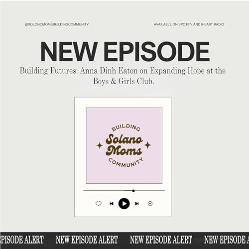 Building Futures: Anna Dinh Eaton on Expanding Hope at the Boys & Girls Club.