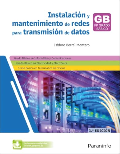 Instalación y mantenimiento de redes para transmisión de datos 3.ª edición 2025 (Informática y Comunicaciones)